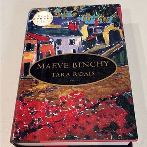 Tara road - book by Maeve Binchy.  Novel.  Hardcover